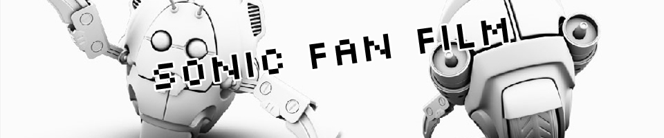 Sonic Fan Film