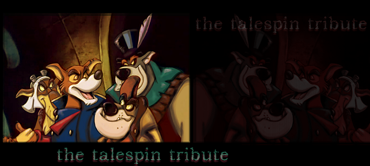 Go to the Talespin Tribute!